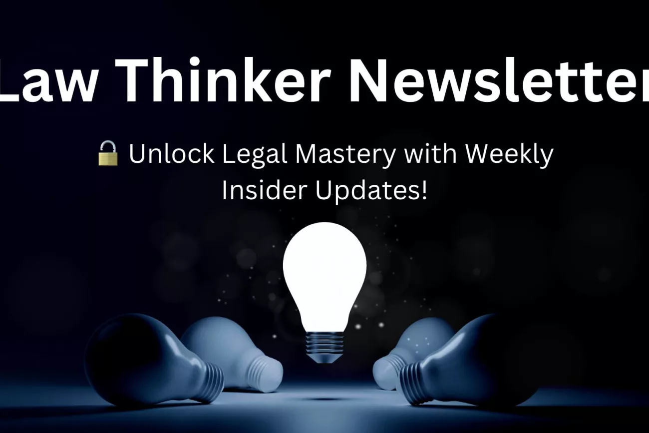 Law Thinker Newsletter