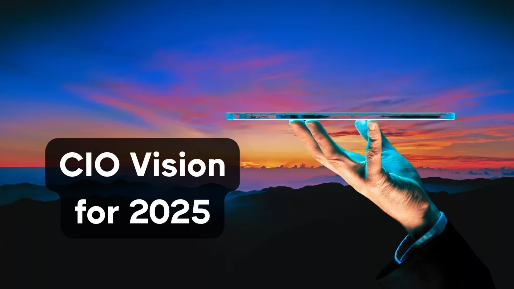 CIO Vision for 2025