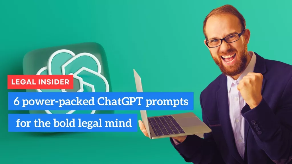 Lawyers, Ready for AI? 6 Power-Packed ChatGPT Prompts!