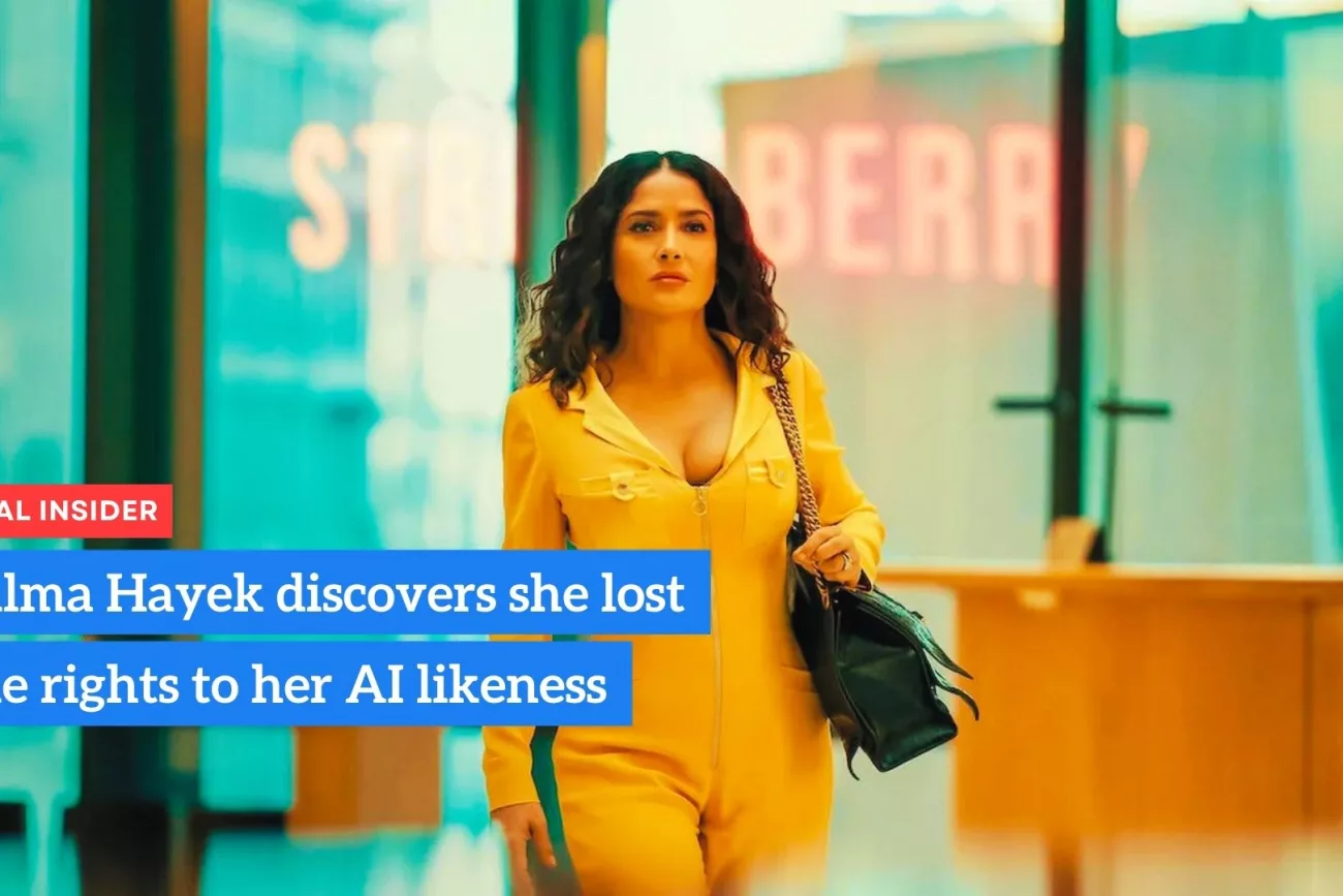 Salma Hayek discovers she signed away the rights to her AI likeness